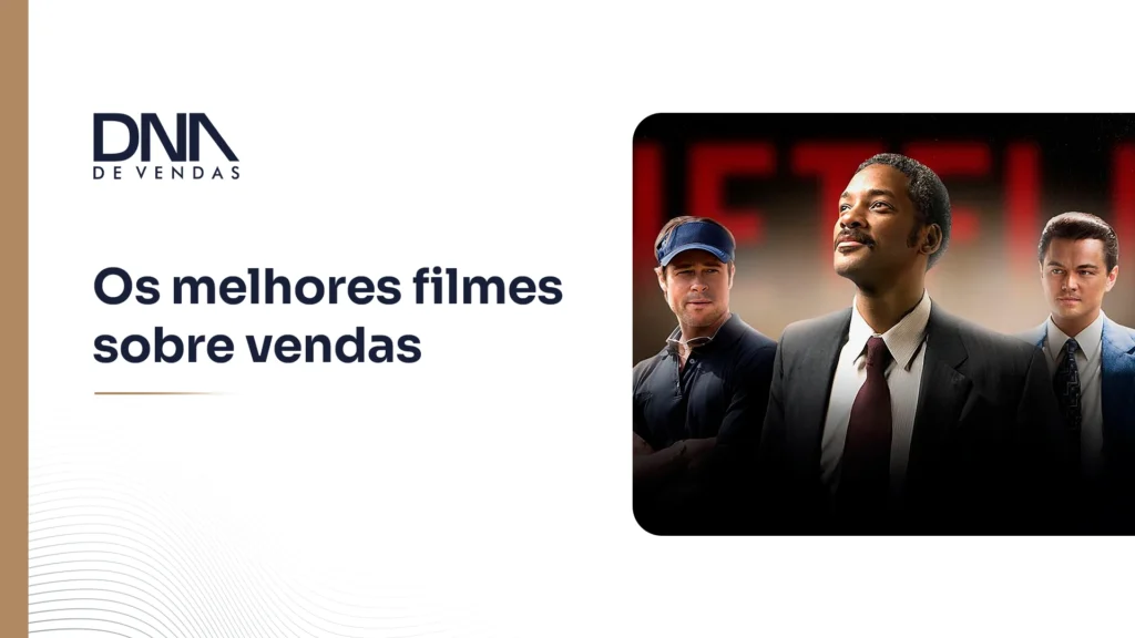Os 9 melhores filmes sobre vendas para você aprender e se divertir!