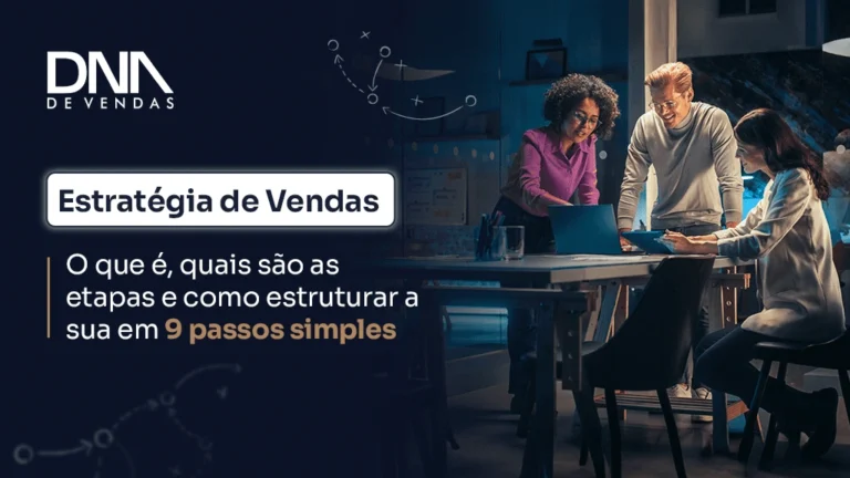 Técnicas de Vendas: 12 técnicas para você vender mais