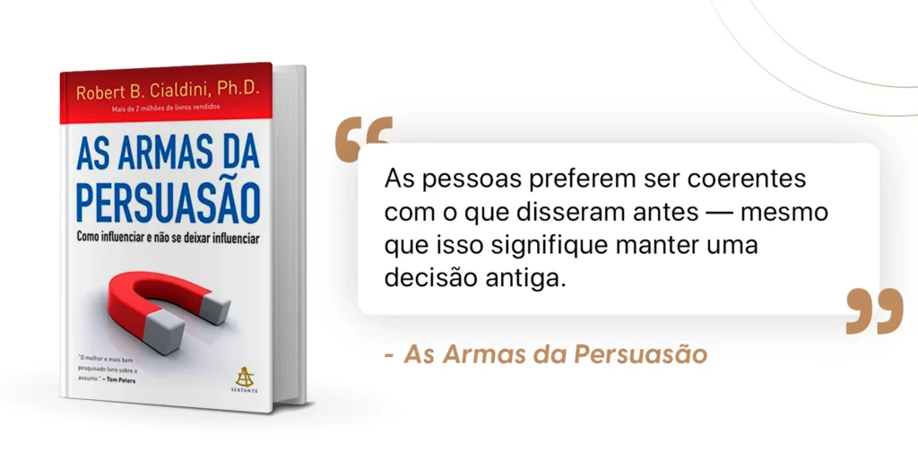 Citação do livro "As armas da Persuasão", sobre o gatilho mental de coerência.
