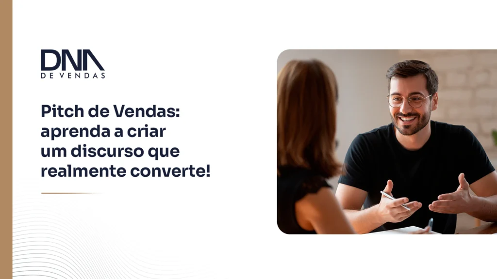 Pitch de Vendas: como fazer + 8 scripts que funcionam!