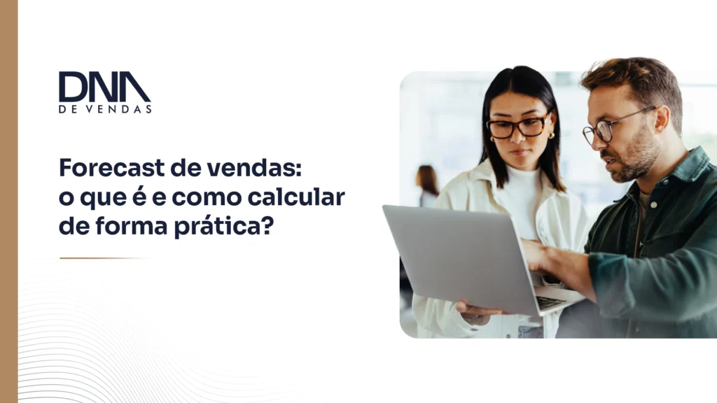 Artigo sobre forecast de vendas. Aprenda o que é e como calcular de forma prática.