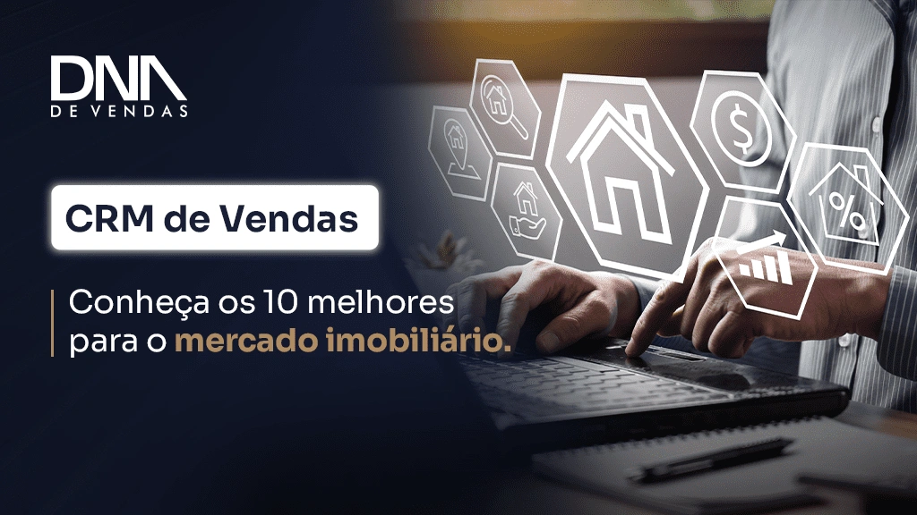 Melhores CRMs de vendas para o mercado imobiliário — comparação e dicas para escolher o ideal