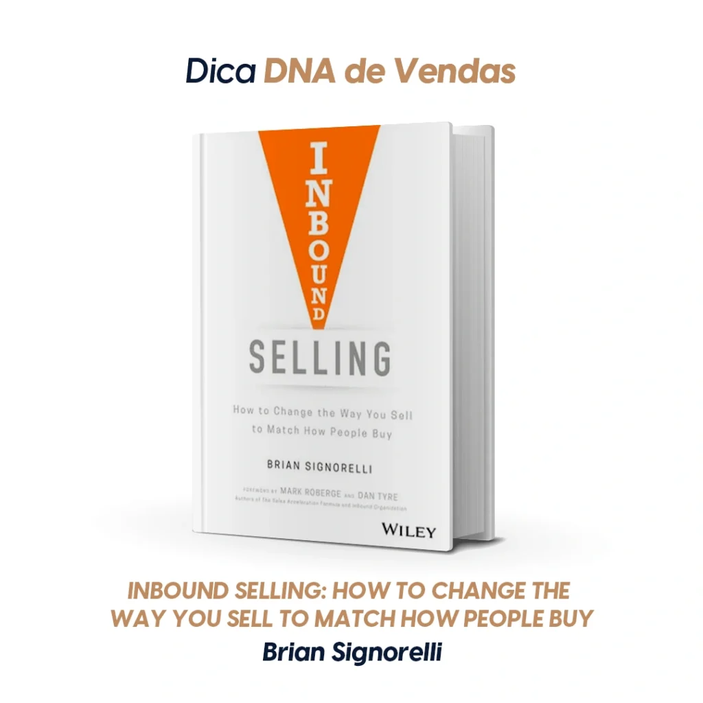 Capa do livro Inbound Selling: How to Change the Way You Sell to Match How People Buy, de Brian Signorelli
