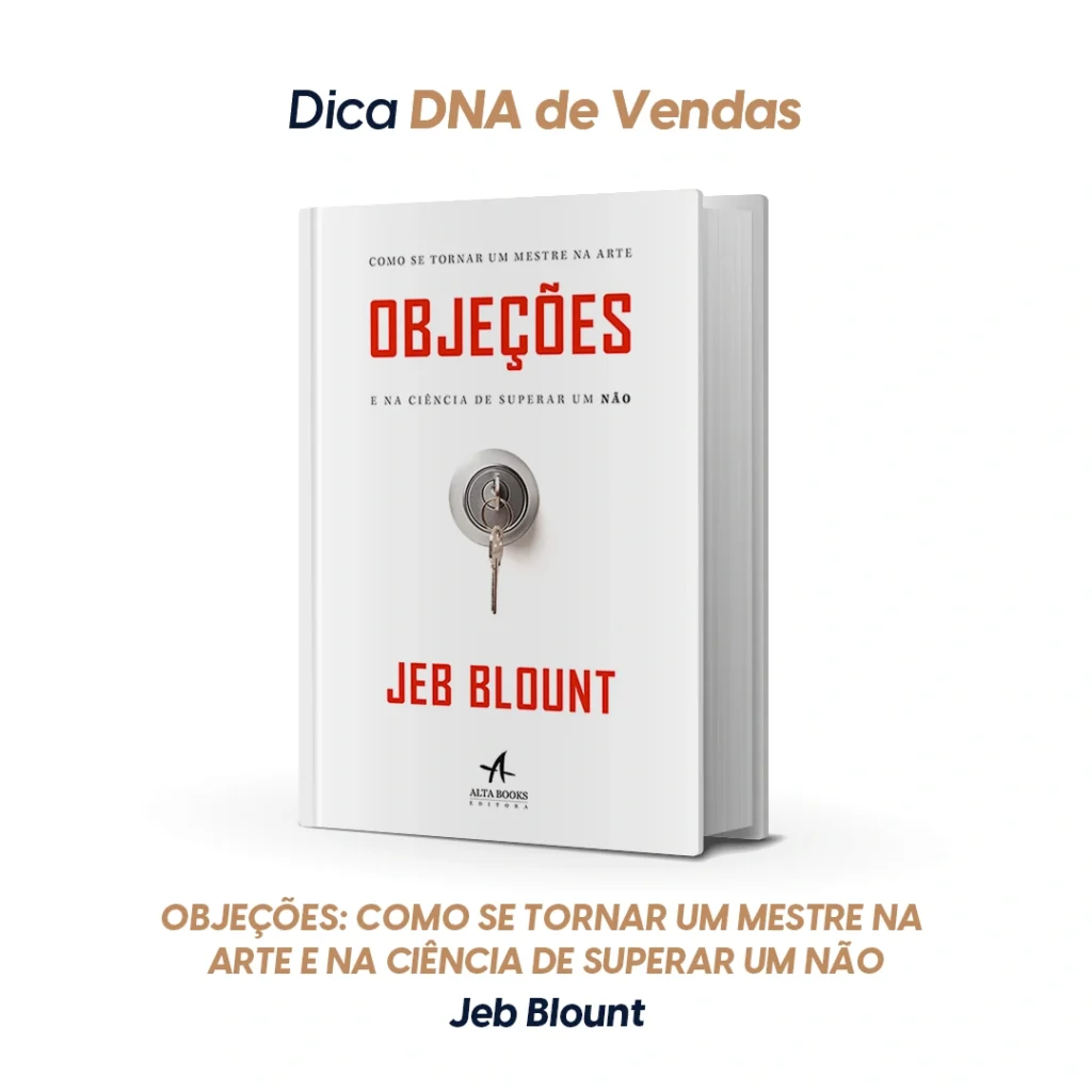 Capa do livro Objeções: Como se Tornar um Mestre na Arte e na Ciência de Superar um Não — Jeb Blount