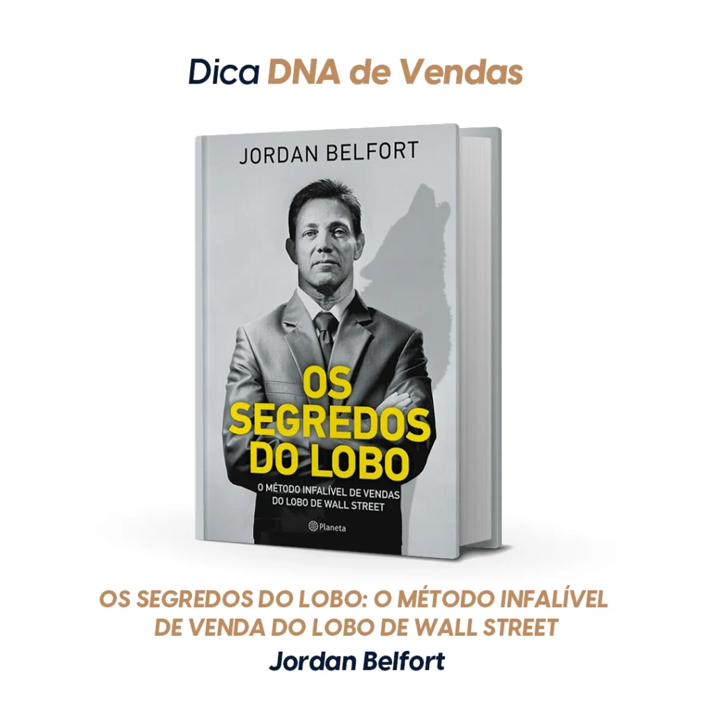 Capa do livro Os Segredos do Lobo: O Método Infalível de Venda do Lobo de Wall Street — Jordan Belfort