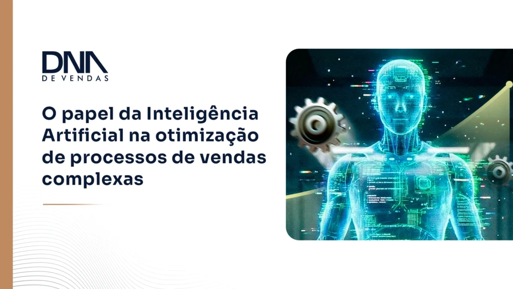 O papel da IA a otimização dos processos de vendas