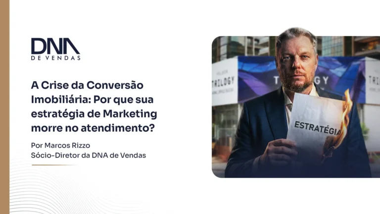 a crise da conversão imobiliária por que sua estratégia de marketing morre no atendimento