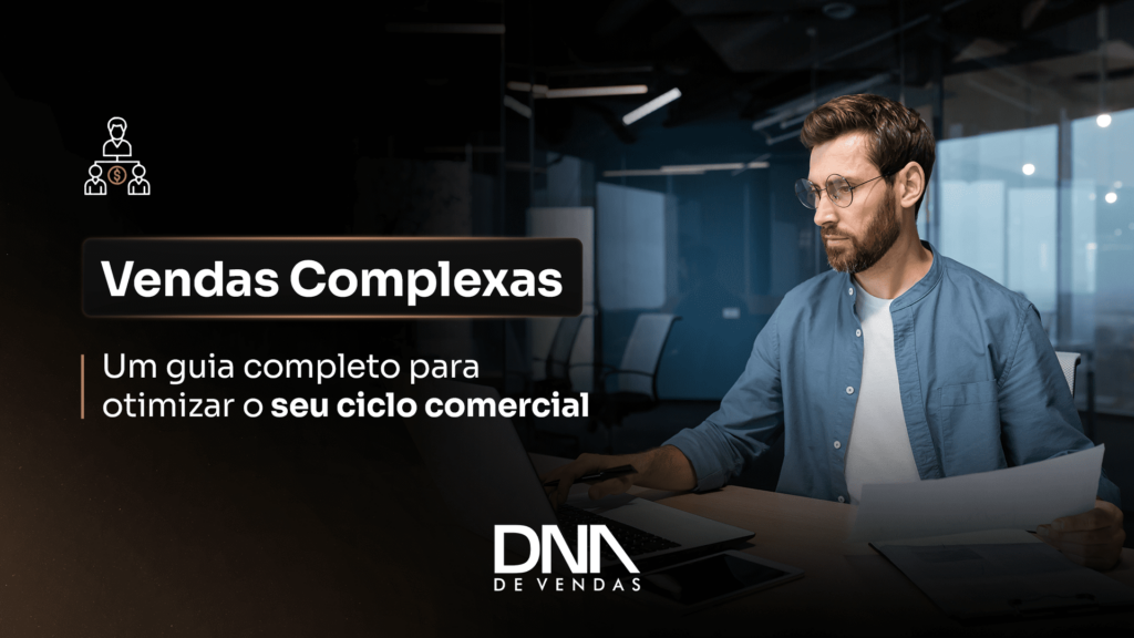 Guia sobre Vendas B2B + 7 dicas para potencializar resultados!